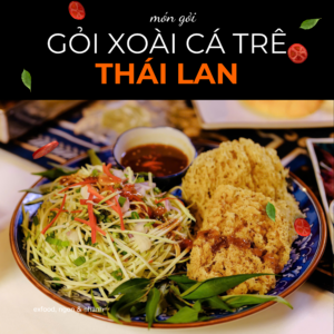 Gỏi xoài cá trê thái lan exfood